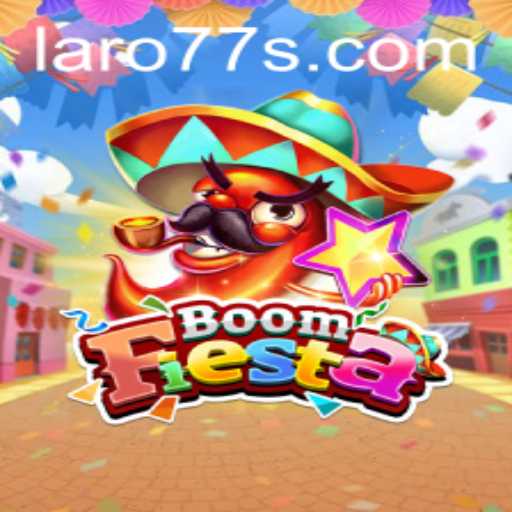 BoomFiesta: An In-Depth Look at the Exciting New Game and Its Connection to Laro 77